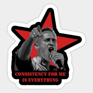 consistency for me is everything Sticker